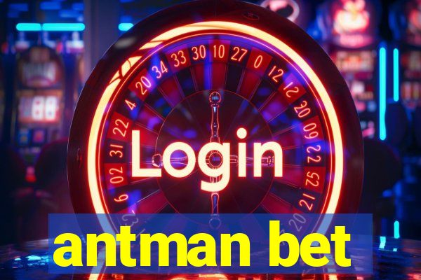 antman bet