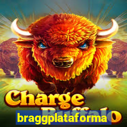 braggplataforma