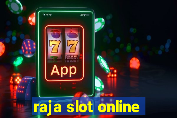 raja slot online