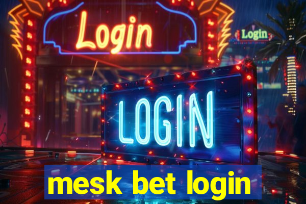 mesk bet login