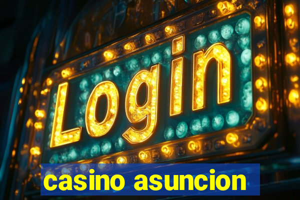 casino asuncion