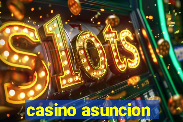 casino asuncion