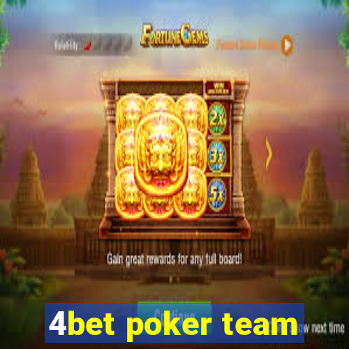 4bet poker team