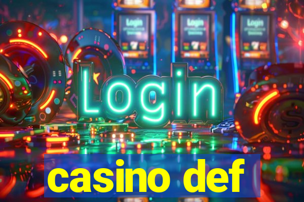 casino def