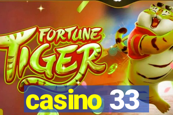 casino 33