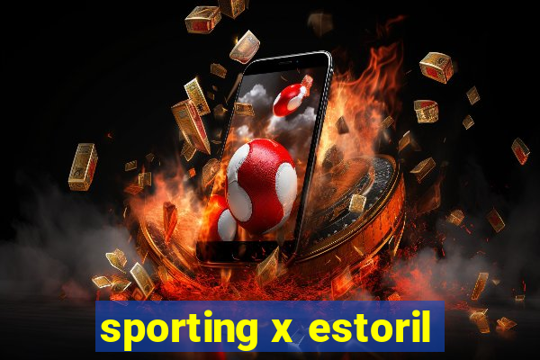 sporting x estoril