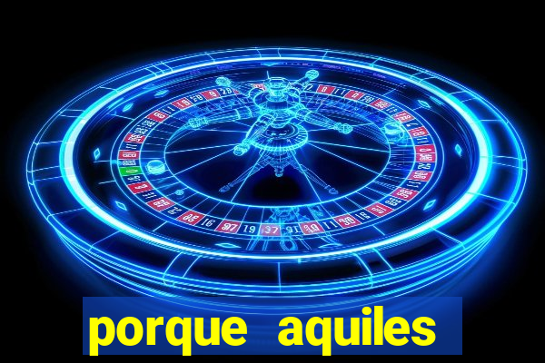 porque aquiles chora por heitor