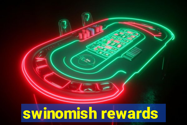 swinomish rewards