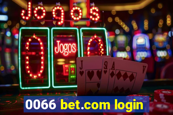 0066 bet.com login