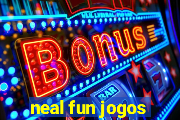 neal fun jogos