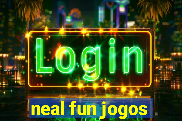 neal fun jogos