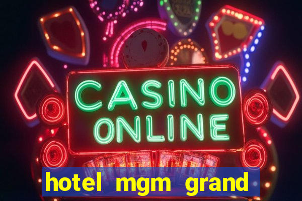 hotel mgm grand hotel & casino