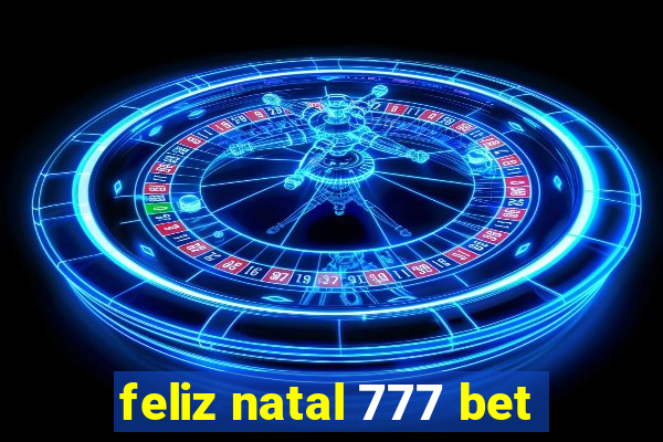 feliz natal 777 bet