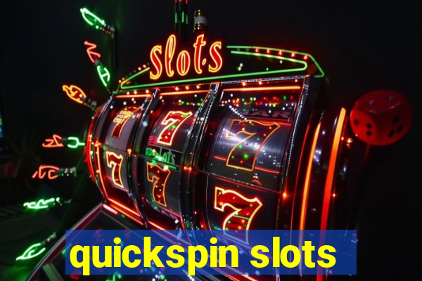 quickspin slots