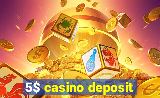 5$ casino deposit