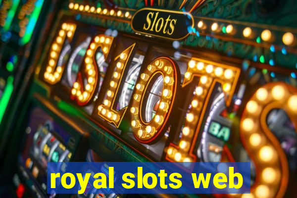 royal slots web