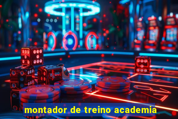 montador de treino academia