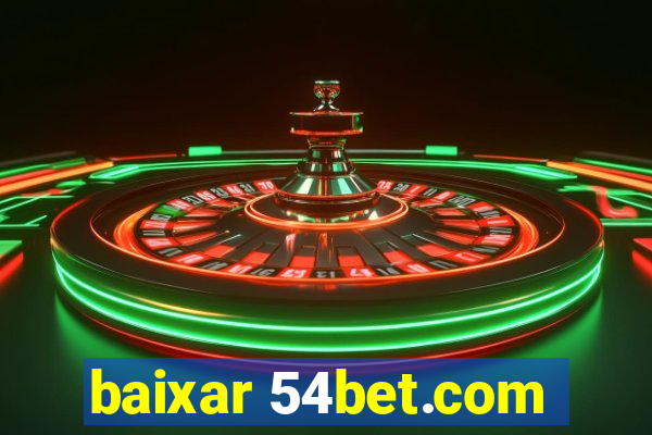 baixar 54bet.com