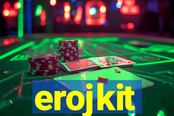 erojkit