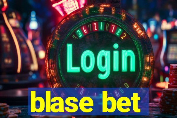 blase bet