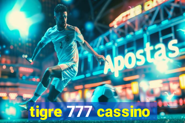 tigre 777 cassino