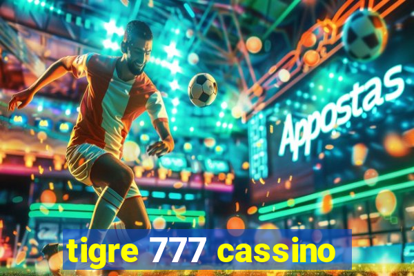 tigre 777 cassino