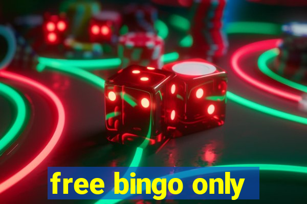 free bingo only