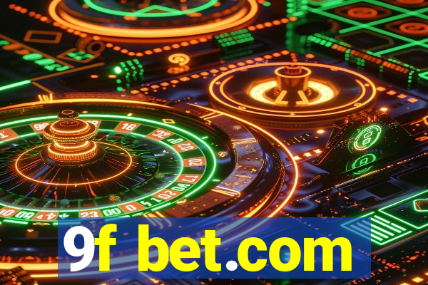 9f bet.com