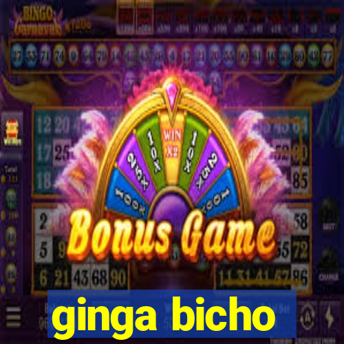 ginga bicho