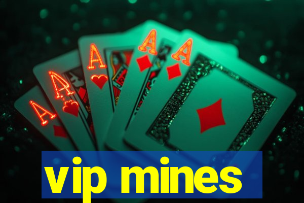 vip mines