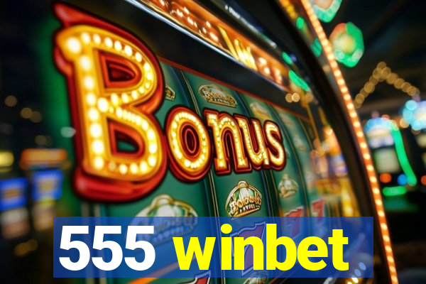 555 winbet