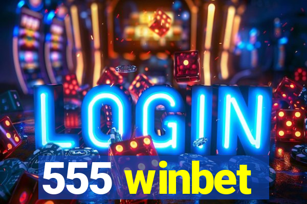 555 winbet