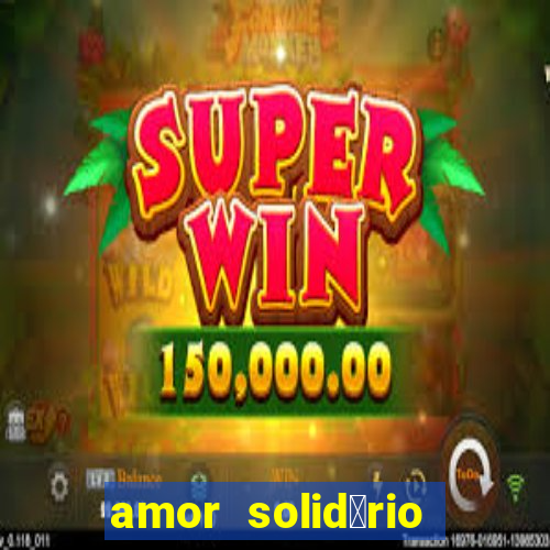 amor solid谩rio bingo ourinhos