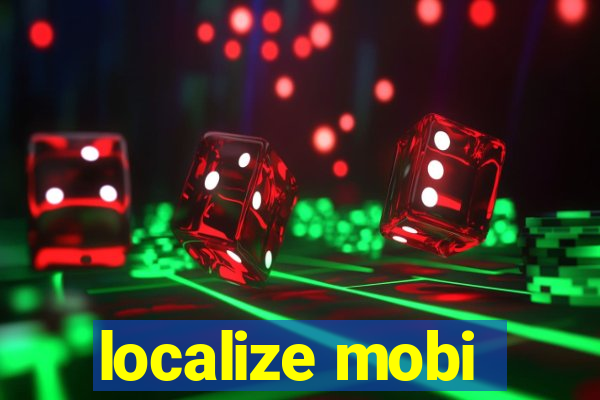 localize mobi