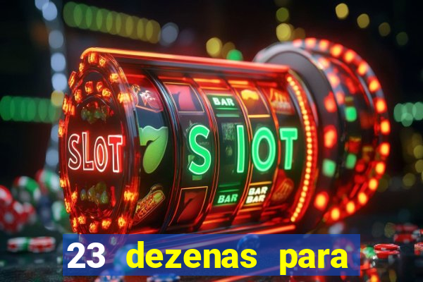 23 dezenas para lotofácil com retorno do investimento