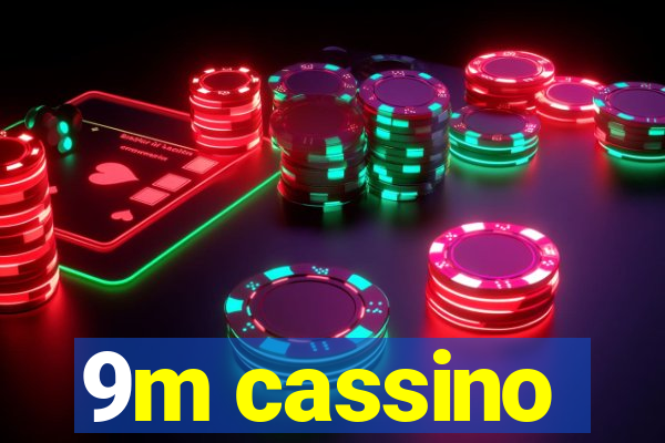 9m cassino