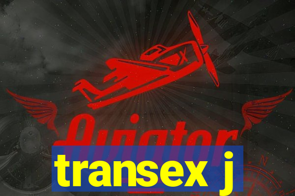 transex j