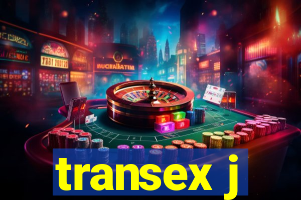 transex j