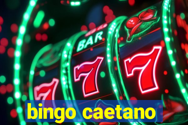 bingo caetano