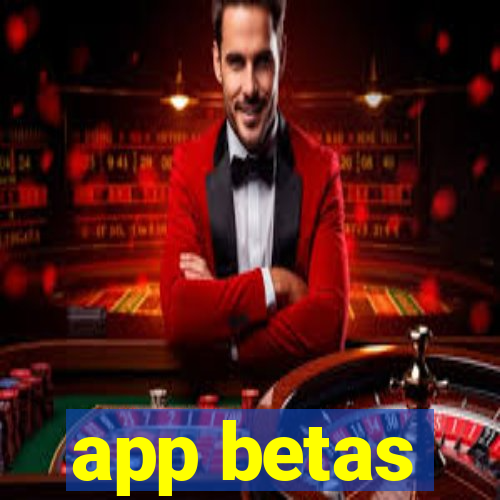 app betas