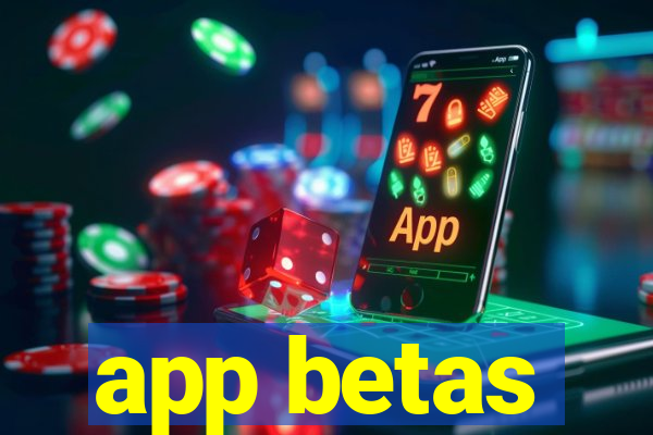 app betas