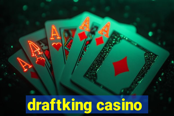 draftking casino