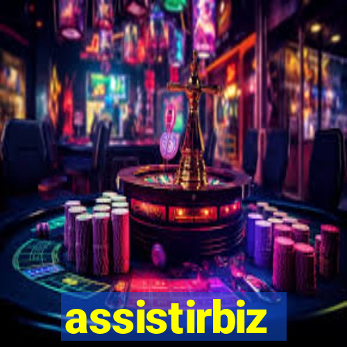 assistirbiz