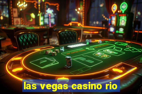 las vegas casino rio