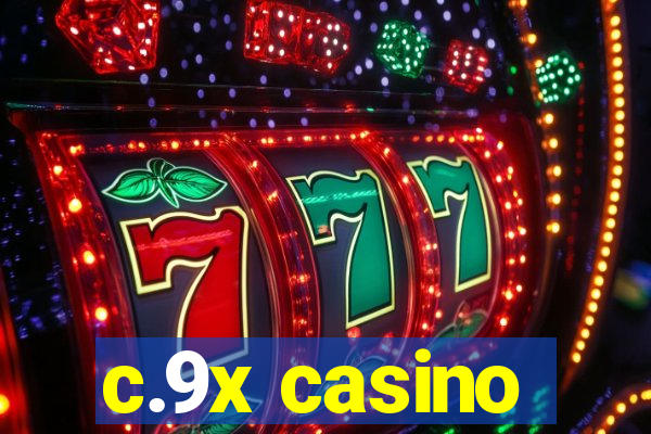 c.9x casino