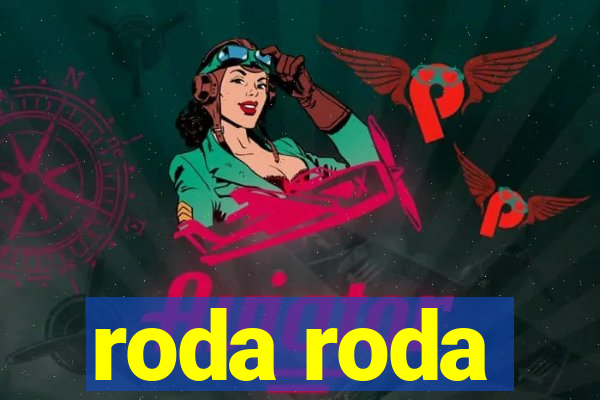 roda roda