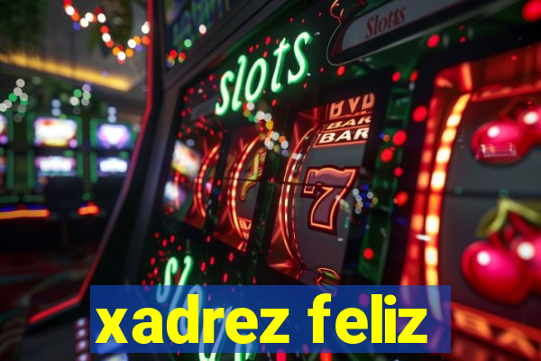 xadrez feliz