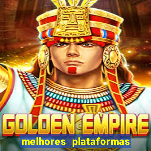 melhores plataformas de jogos tigre