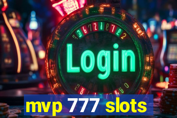 mvp 777 slots