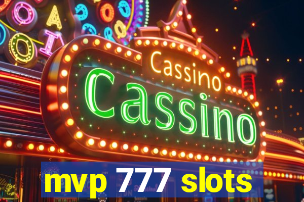 mvp 777 slots